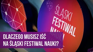 6 Śląski Festiwal Nauki Katowice 2022 [upl. by Selinda]