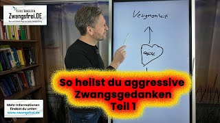 Heilung aggressiver Zwangsgedanken [upl. by Malynda]