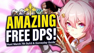 MARCH 7TH HUNT GUIDE How to Play Best Relic amp Light Cone Builds Team Comps  HSR 24 Early Access [upl. by Ellsworth339]