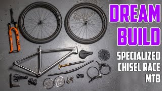 DREAM BUILD  Specialized Chisel Hardtail Race MTB [upl. by Saks]