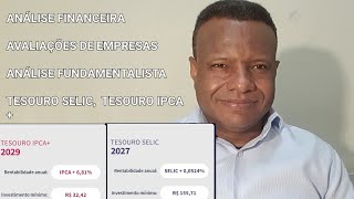 ANÁLISE DE INVESTIMENTOS AÇÕES IPCA  TESOURO SELIC CONSTRUÇÃO DE CARTEIRA DE INVESTIMENTOS [upl. by Yaf]