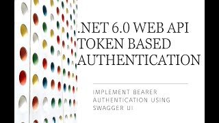 How to create NET 60 web api jwt authentication Enable Token Bearer authentication in Swagger [upl. by Akinehc]