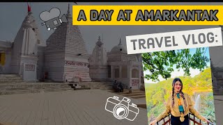 A day at AMARKANTAK  AMARKANTAK Tourist Places  Amarkantak Yatra Madhya pradesh  Vlogs  travel [upl. by Consuelo511]