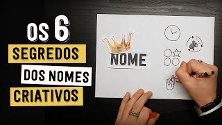 OS 6 SEGREDOS DOS NOMES DE LOJAS E EMPRESAS CRIATIVAS [upl. by Eneleuqcaj]