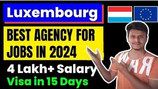 Best Agency For Luxembourg Job  Luxembourg Country Work Visa 2024 [upl. by Carlene617]