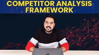 Competitor Analysis Framework  Importance of Competitor Analysis [upl. by Tenney]