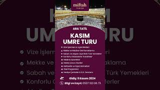 🕋 9 Kasım Ara Tatil Umresi  14 Günlük Manevi Yolculuk 🕋 [upl. by Ruby]