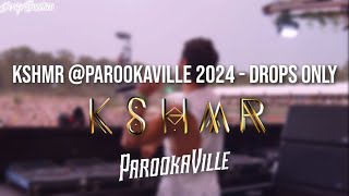 KSHMR Parookaville 2024  Drops Only [upl. by Whitford726]