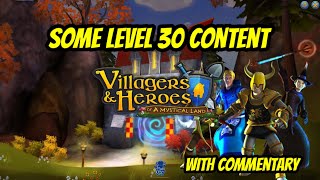 Villagers amp Heroes Level 30ish content [upl. by Itnahsa482]