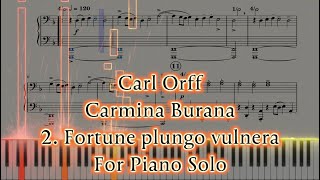 Carl Orff Carmina Burana 2 Fortune plango vulnera for piano solo [upl. by Ttergram524]