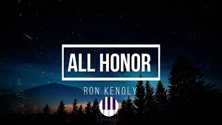 INSTRUMENTAL TOUT LHONNEUR ALL HONOR  Adoration  RON KENOLY PRIERE PROPHÉTIQUE [upl. by Tama359]