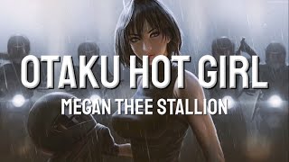 Megan Thee Stallion  Otaku Hot Girl Lyrics [upl. by Blaseio]