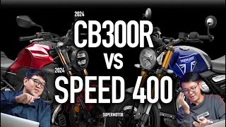 HONDA CB300R vs TRIUMPH SPEED 400  2024紙上PK『開啟字幕』 [upl. by Ydne]