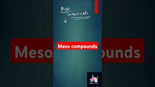 Meso Compounds mesocompounds shorts concept organicchemistry stereochemistry [upl. by Nabatse150]