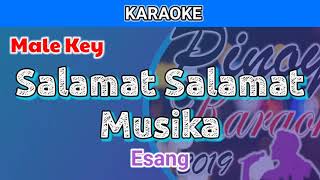 Salamat Salamat Musika by Esang Karaoke  Male Key [upl. by Beall341]