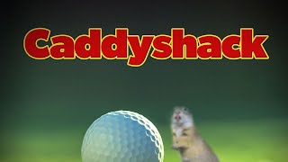 CADDYSHACK  Im Alright By Kenny Loggins  Warner Bros [upl. by Ehtyde264]