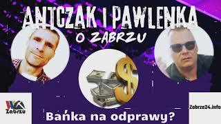 Antczak i Pawlenka o Zabrzu  odcinek 20  Bańka na odprawy [upl. by Adelric]