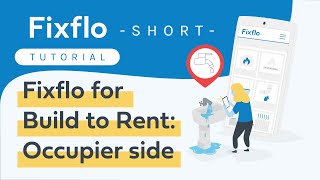 Fixflo for Build to Rent Tutorial Short  Fixflo for Occupiers [upl. by Alrrats]