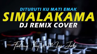 DJ Simalakama Remix DITURUTI KU MATI EMAK TIKTOK Viral [upl. by Aznecniv650]