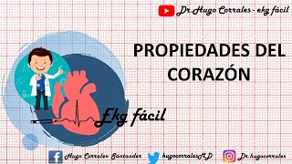 PROPIEDADES DEL CORAZÓN  EKG  ECG FÁCIL [upl. by Lananna]