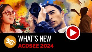 ACDSee Photo Studio 2024  Feature Set Preview [upl. by Ja]