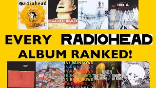 Every Radiohead Album Ranked [upl. by Sidhu]