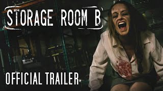 STORAGE ROOM B  Official Trailer [upl. by Spragens13]