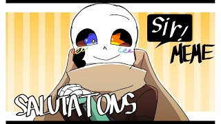 SALUTATONS SIR MEME  ink sans loop [upl. by Avilys242]