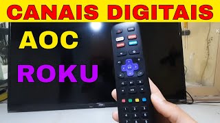 COMO ADICIONAR CANAL NA TV AOC ROKU [upl. by Fry]