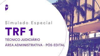 Simulado Especial TRF 1 – Técnico Judiciário  Área Administrativa – PósEdital – Correção [upl. by Aibsel]