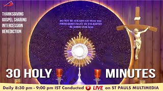 LIVE ADORATION  30 Holy Mins  1 December 2024  Br Vincent Lisboa [upl. by Aubine432]