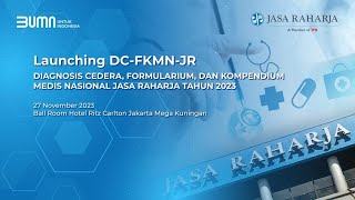 Launching DCFKMNJR Diagnosis Cedera Formularium dan Kompendium Medis Nasional Jasa Raharja [upl. by Haram]