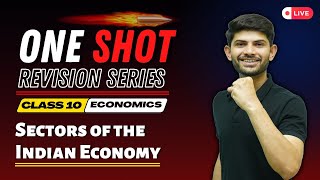 Sectors of Indian Economy  New One Shot Revision  Class 10 Economics 202425  Digraj Singh Rajput [upl. by Worrell]