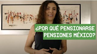 ¿Por qué pensionarse con Pensiones México [upl. by Aretak484]