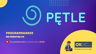 Pętle  Programowanie OD PODSTAW 6 [upl. by Sevein260]