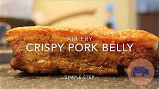 SUPER EASY CRISPY PORK BELLY  AIR FRYER [upl. by Georgeanna]