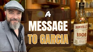 Message to Garcia  Dunville 1808 [upl. by Ahsinal]