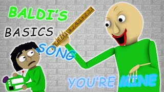 SFM BALDIS BASICS SONG YOURE MINE  By DAGames [upl. by Cul]