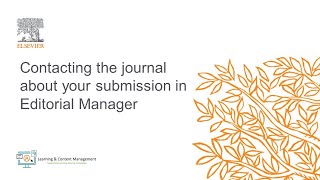 Contacting the journal about your submission in Editorial Manager [upl. by Squires]