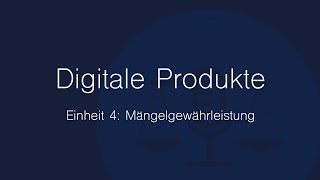 Digitale Produkte im BGB – Einheit 4 Mängelgewährleistung [upl. by Carmen136]