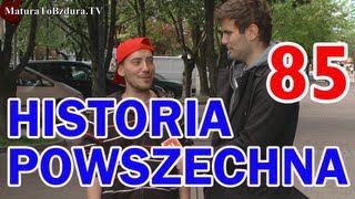 HISTORIA POWSZECHNA odc 85  MaturaToBzduraTV [upl. by Phillipp]