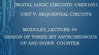 module5 lecture44 Design of three bit asynchronous up and down counter [upl. by Lindi]