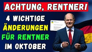 🚨ACHTUNG RENTNER 👉 4 WICHTIGE ÄNDERUNGEN FÜR RENTNER IM OKTOBER 2024 GUT ZU WISSEN [upl. by Arayt]