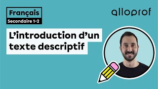 L’introduction d’un texte descriptif  Français  Alloprof [upl. by Saiff]