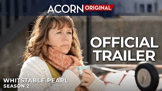 Acorn TV Original  Whitstable Pearl Season 2  Official Trailer [upl. by Eibrab130]