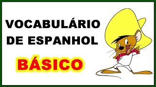 ★VOCABULÁRIO de ESPANHOL★ Básico [upl. by Reiter]