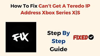 How To Fix Can’t Get A Teredo IP Address Xbox Series XS [upl. by Ahsita]