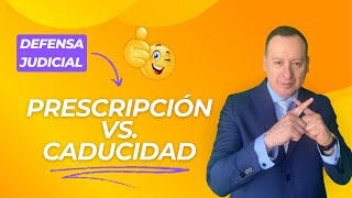 Prescripción vs caducidad como herramientas de defensa [upl. by Ainocal]