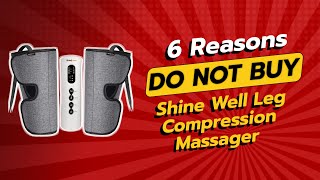 DONT BUY Shine Well Leg Compression Massager BEFORE WATCHING THIS VIDEO 🛑🤯 [upl. by Leigh]