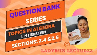 UG questionbankSections 24 amp 25topics in algebrain Herstein [upl. by Zampino105]